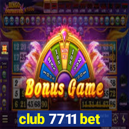 club 7711 bet